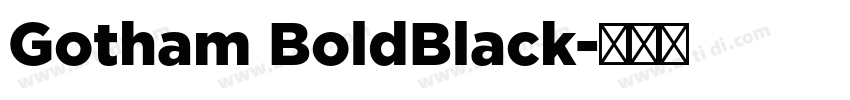 Gotham BoldBlack字体转换